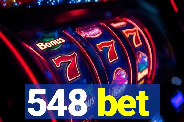 548 bet